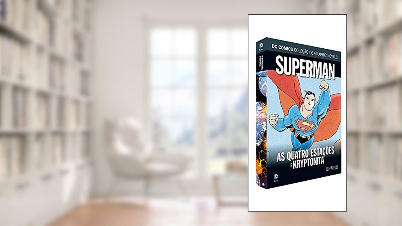 Dcgn Sagas Definitivas Ed. 41 - Superman. As Quatro Estações e Kryptonita, do autor Eaglemoss
