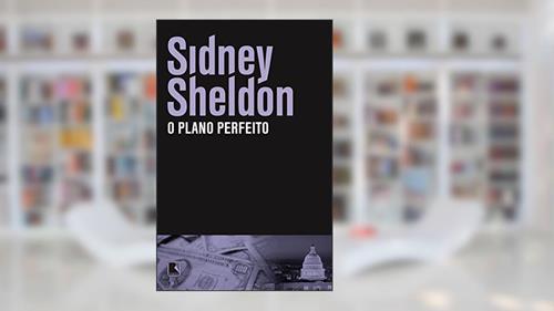 Capa de O plano perfeito, do autor Sidney Sheldon