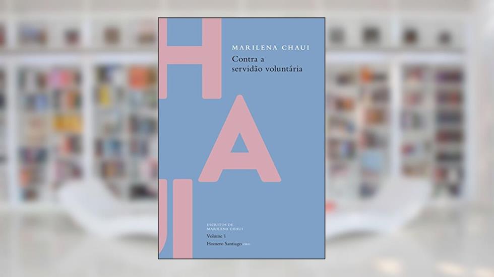 Contra a servidão voluntária: 1, do autor Marilena Chaui