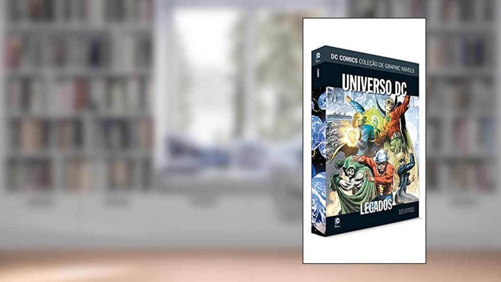 Universo DC Legados. DCGN Sagas Definitivas, do autor Eaglemoss