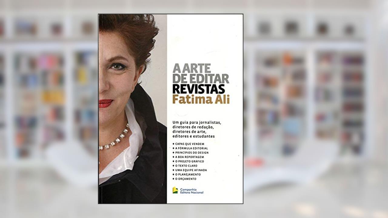 A arte de editar revistas, do autor Fatima Ali