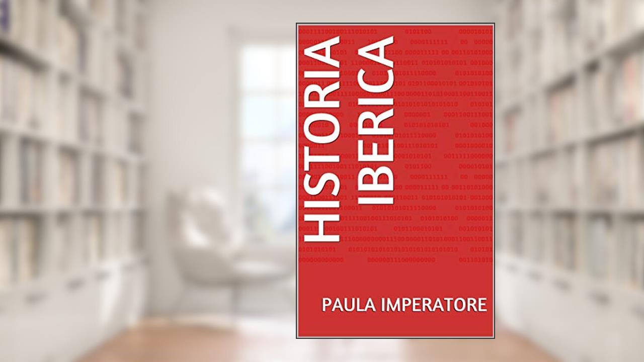 Historia Iberica, do autor Paula Imperatore