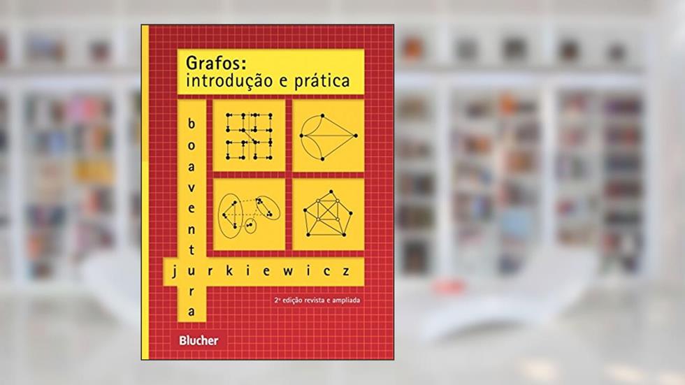 Grafos: Introdução e Prática, do autor Paulo Oswaldo Boaventura Netto; Samuel Jurkiewicz