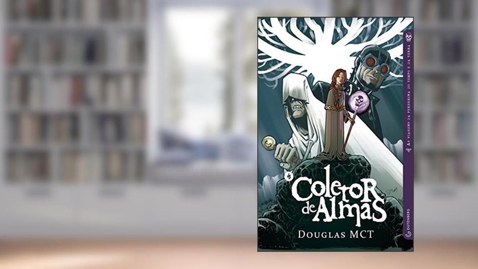 O Coletor de Almas, do autor Douglas MCT