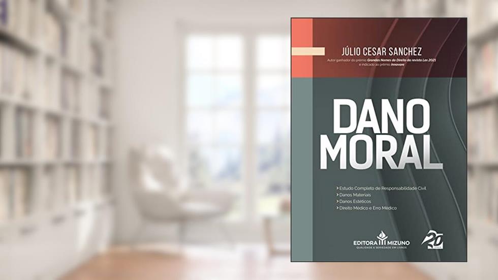 Dano Moral, do autor Júlio Cesar Sanchez