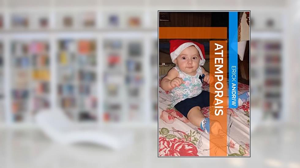 Atemporais, do autor Erick Andriw