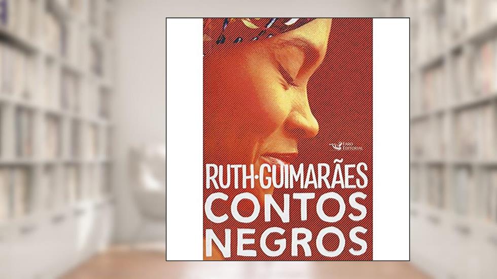 Contos Negros, do autor Ruth Guimarães