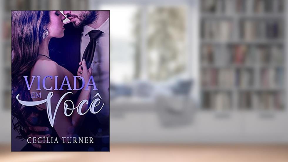 Viciada em você: O CEO Alemão, do autor Cecília Turner