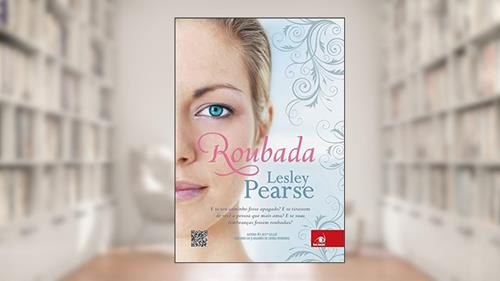 Capa de Roubada, do autor Lesley Pearse