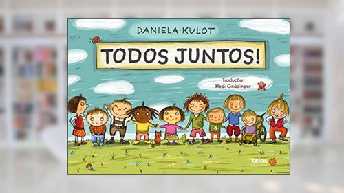 Capa de Todos juntos!, do autor Daniela Kulot