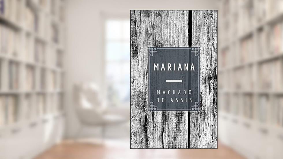 Mariana (Várias Histórias), do autor Machado de Assis