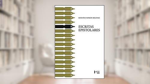 Capa de Escritas Epistolares, do autor Geneviève Haroche-Bouzinac