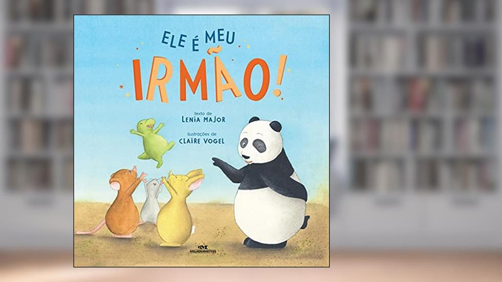 Ele é Meu Irmão!, do autor Lenia Major