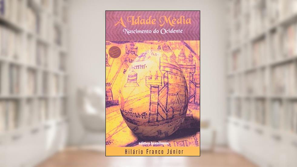 A Idade Media. Nascimento do Ocidente, do autor Hilario Franco Jr.