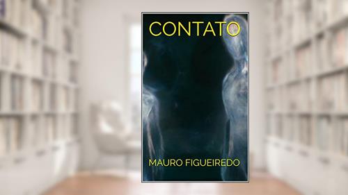 Capa de CONTATO (CRIATURAS DEMASIADAMENTE HUMANAS), do autor MAURO FIGUEIREDO