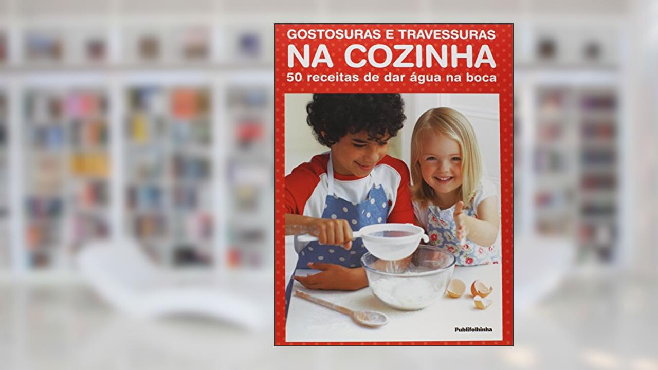 Gostosuras e Travessuras na Cozinha. 50 Receitas de Dar Água na Boca, do autor Adriana Talocchi Caballero Barbosa