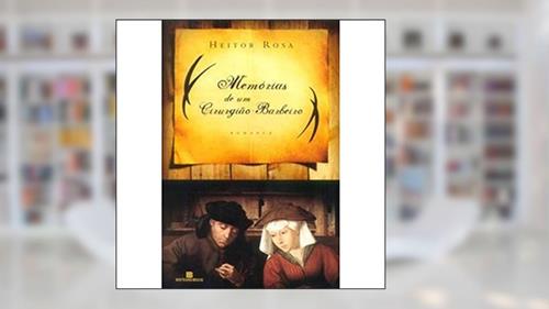 Capa de Memórias De Um Cirurgião-Barbeiro, do autor Heitor Rosa