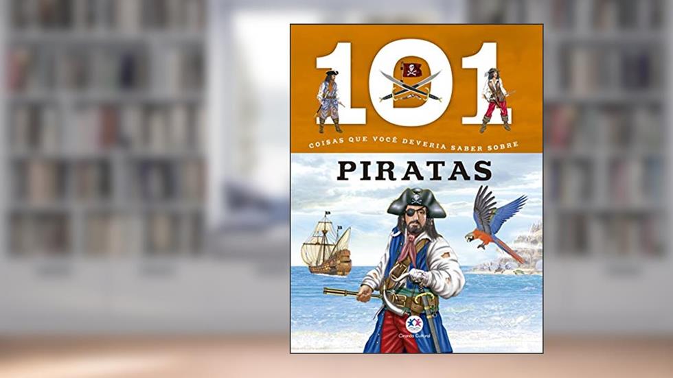 101 coisas que você deveria saber sobre piratas, do autor Susaeta Susaeta