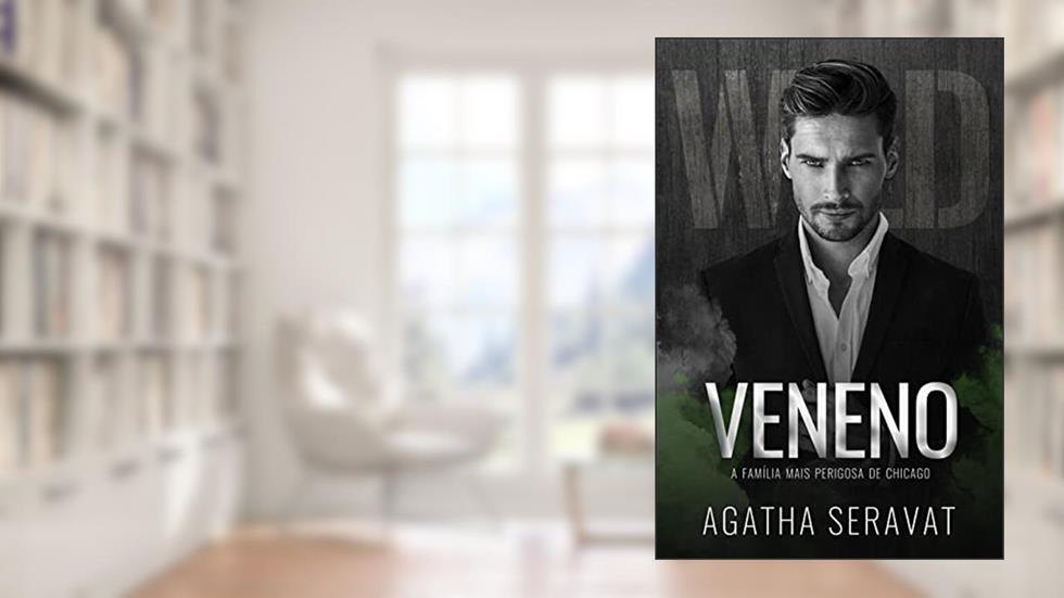 Veneno: Trilogia Wild, do autor Agatha Seravat