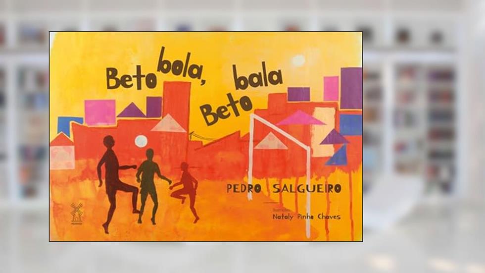 Beto bola, Beto bala, do autor Pedro Salgueiro