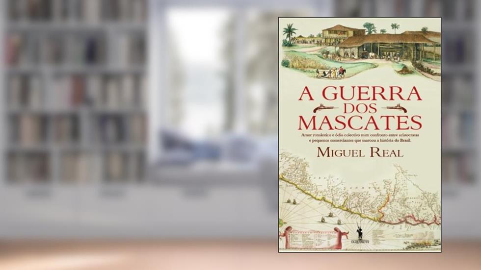 A Guerra dos Mascates, do autor REAL MIGUEL