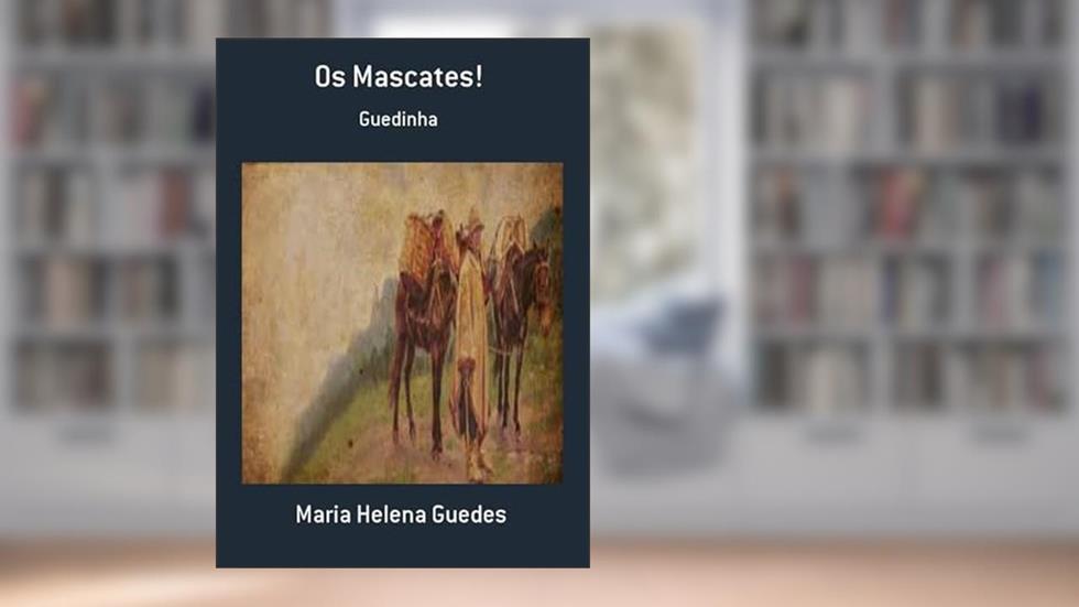 Os Mascates!, do autor Maria Helena Guedes