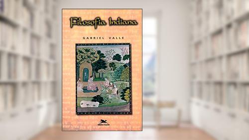 Capa de Filosofia indiana, do autor Gabriel Valle