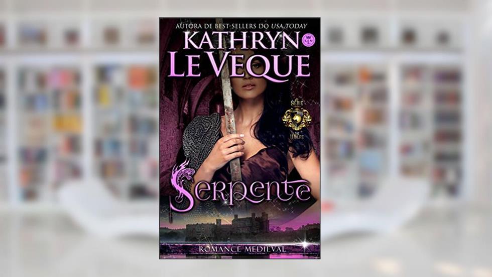 Serpente, do autor Kathryn Le Veque