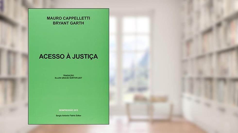 Acesso à Justiça, do autor Mauro Cappelletti