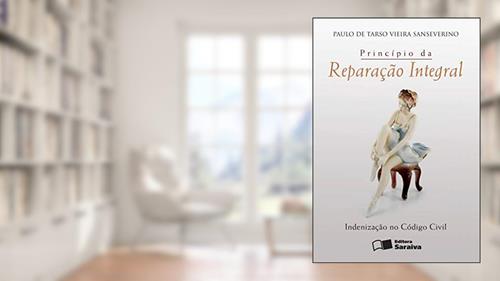 Capa de Princípio da reparação integral - 1ª edição de 2010: Indenização no código civil, do autor Paulo de Tarso Vieira Sansever