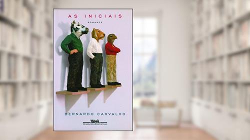 Capa de As iniciais, do autor Bernardo Carvalho