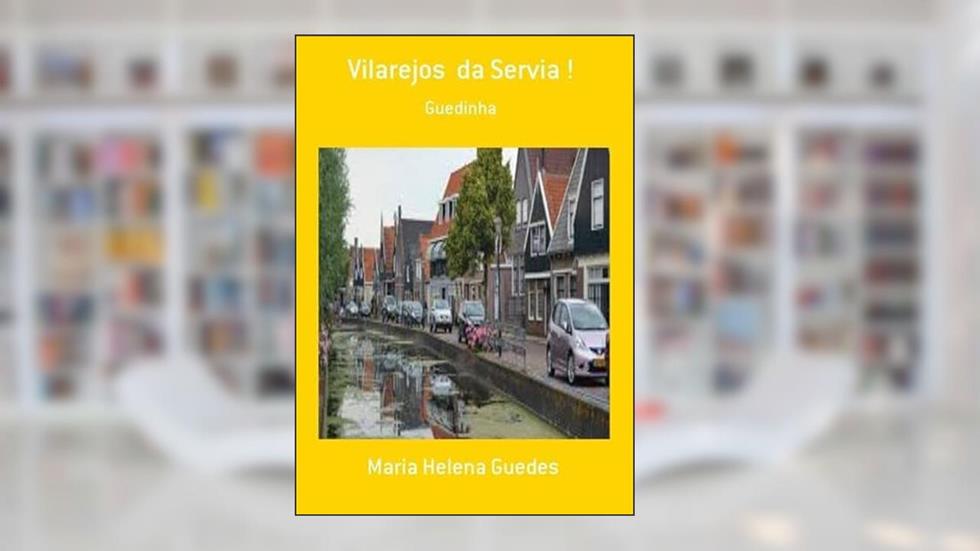 Vilarejos da Servia !, do autor Maria Helena Guedes