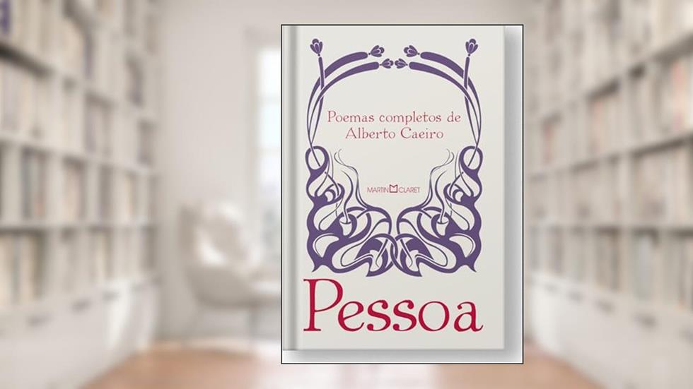 Poemas completos de Alberto Caeiro, do autor Fernando Pessoa