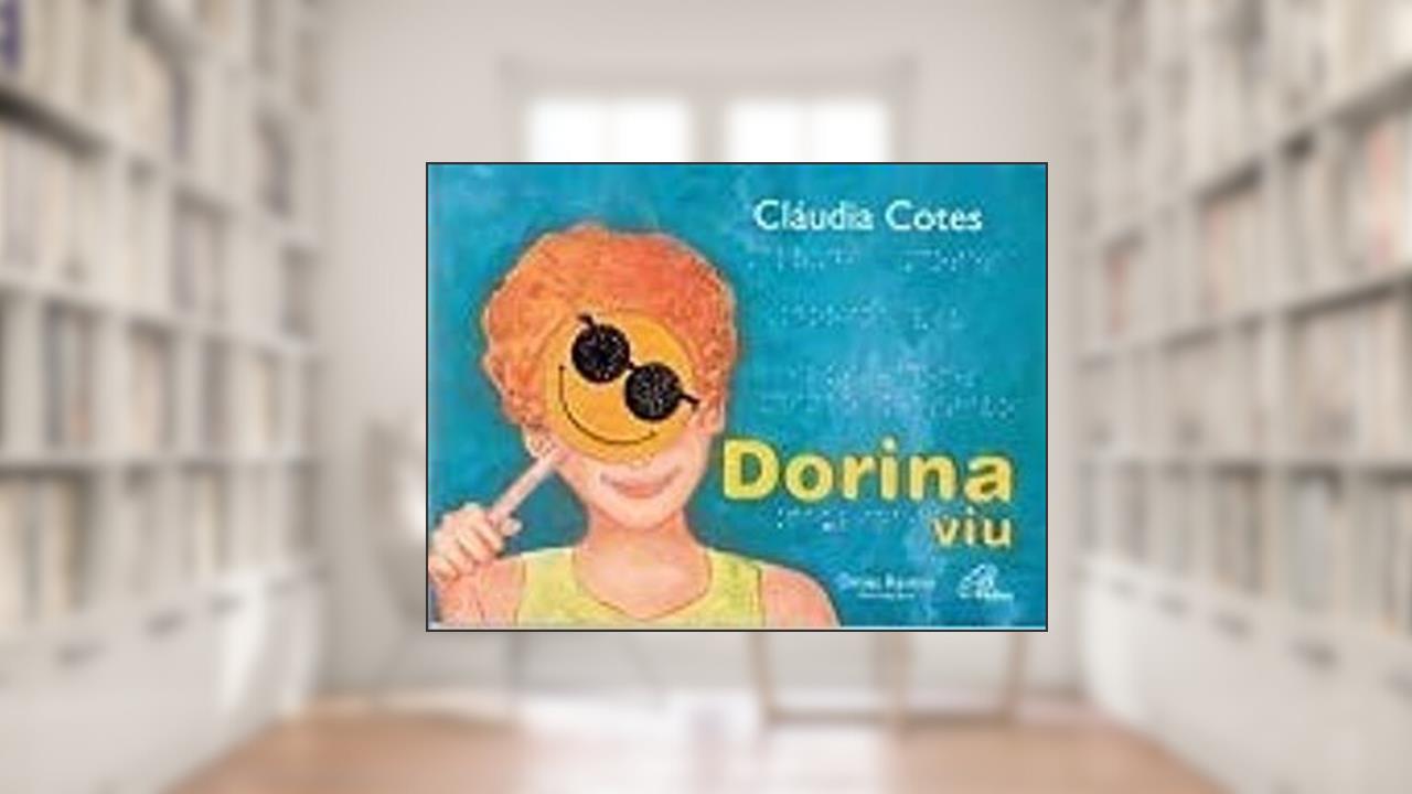 Dorina Viu - Em Braile, do autor Claudia Cotes