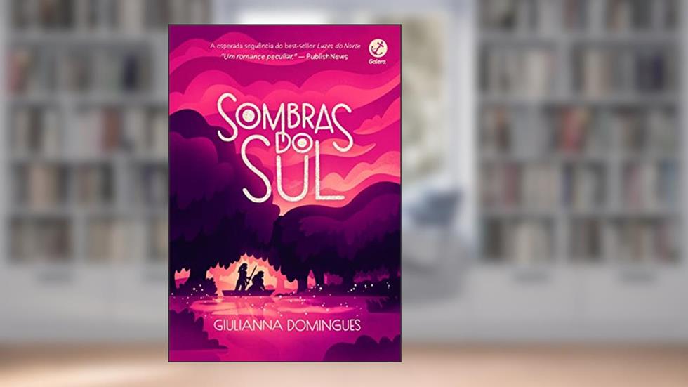Sombras do sul (Vol. 2 Luzes do norte), do autor Giulianna Domingues