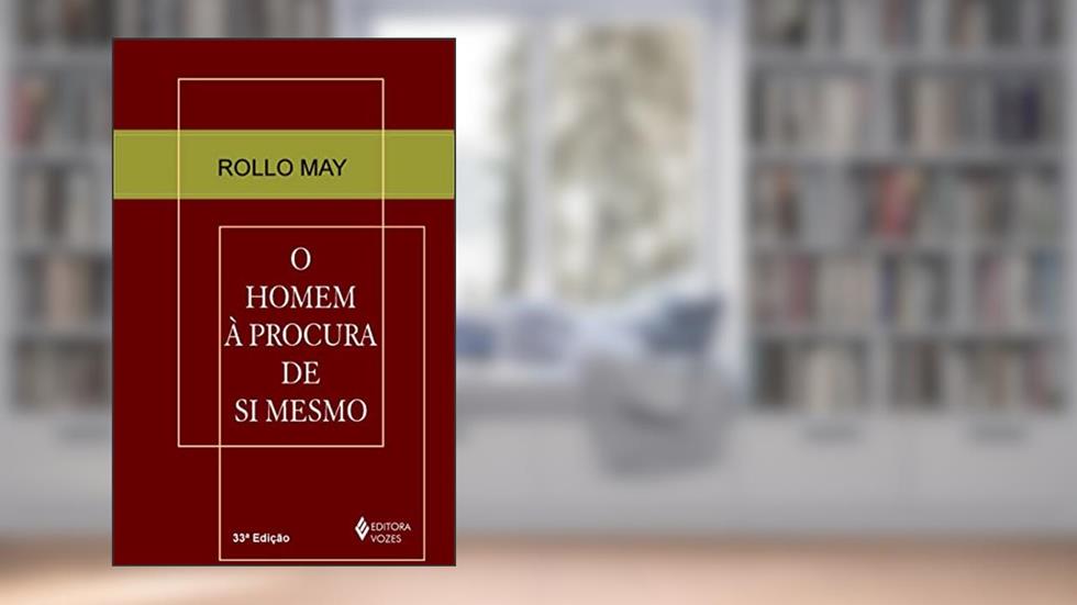 Homem à procura de si mesmo, do autor Rollo May
