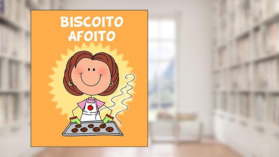 Biscoito Afoito: Pedir antes de pegar, do autor Agnes de Bezenac; Salem de Bezenac