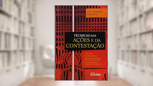 Capa de Técnicas das Ações e da Contestação, do autor João Roberto Parizatto