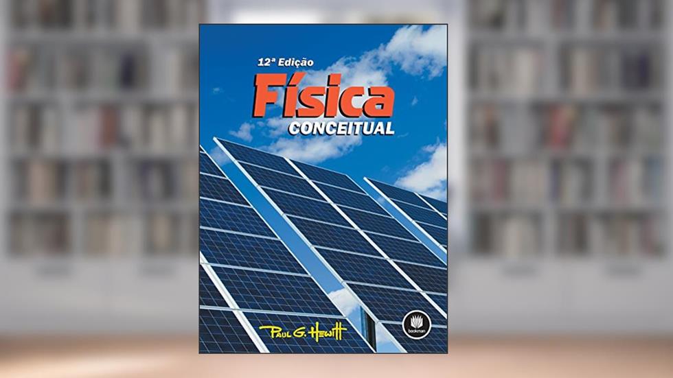 Física Conceitual, do autor Paul Hewitt