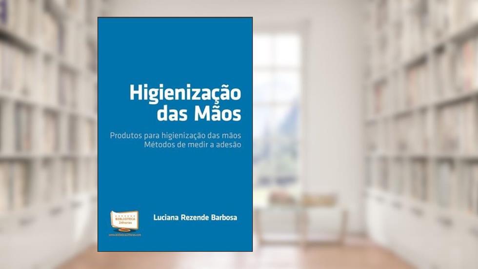 Higienização das Mãos, do autor Luciana Rezende Barbosa