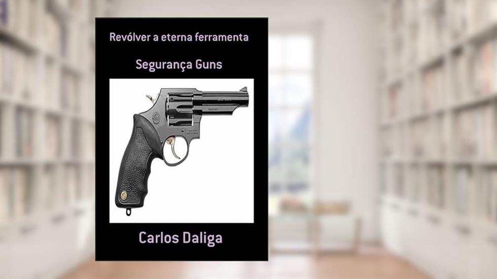 Revolver a Eterna Ferramenta, do autor Carlos Daliga