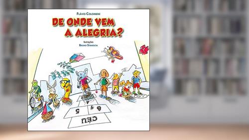 Capa de De onde vem a alegria?, do autor Flávio Colombini