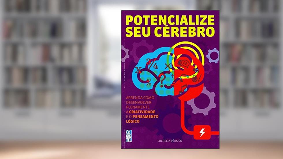 Potencialize Seu Cérebro - Volume 1, do autor Lucrecia Pérsico