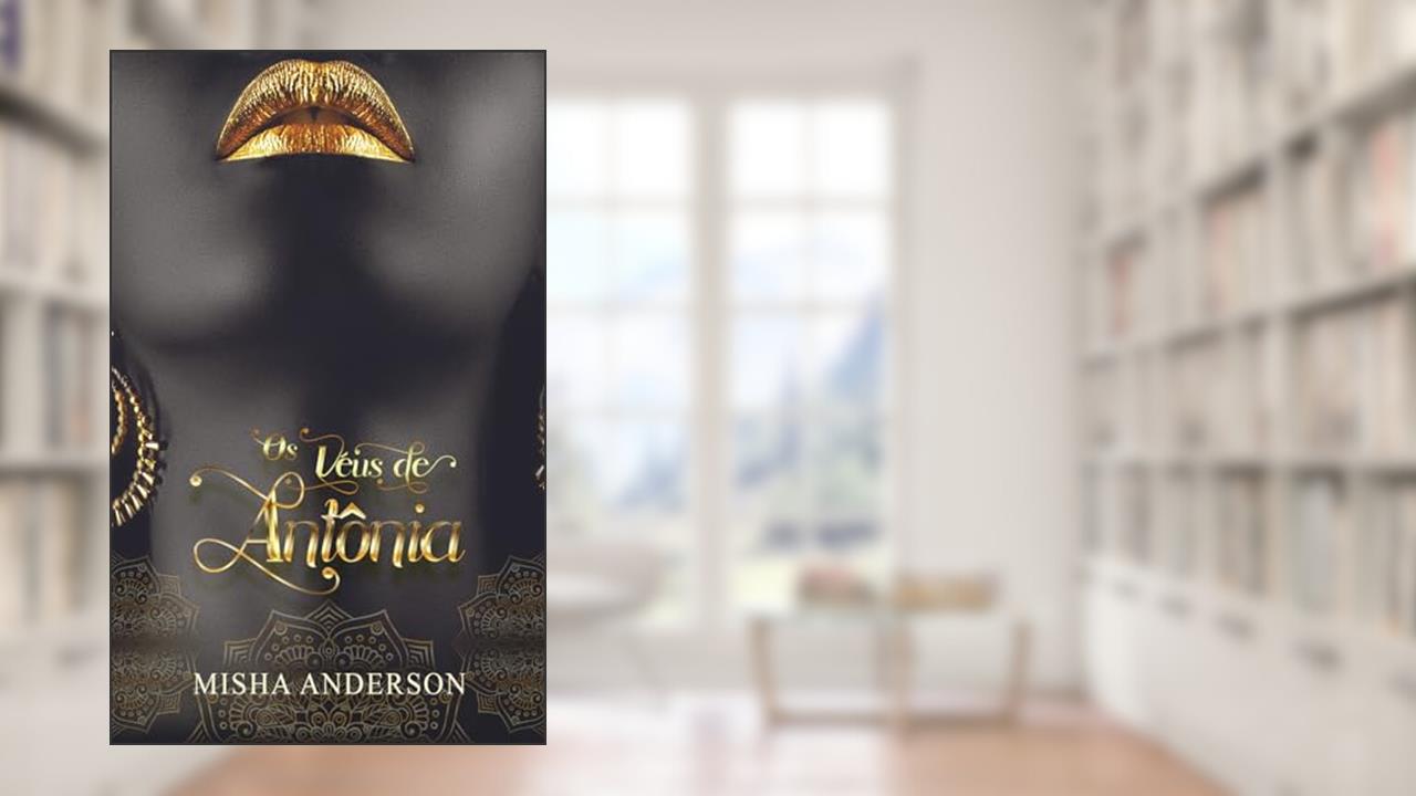 Capa de Os véus de Antônia : Livros 1 e 2, do autor Misha Anderson