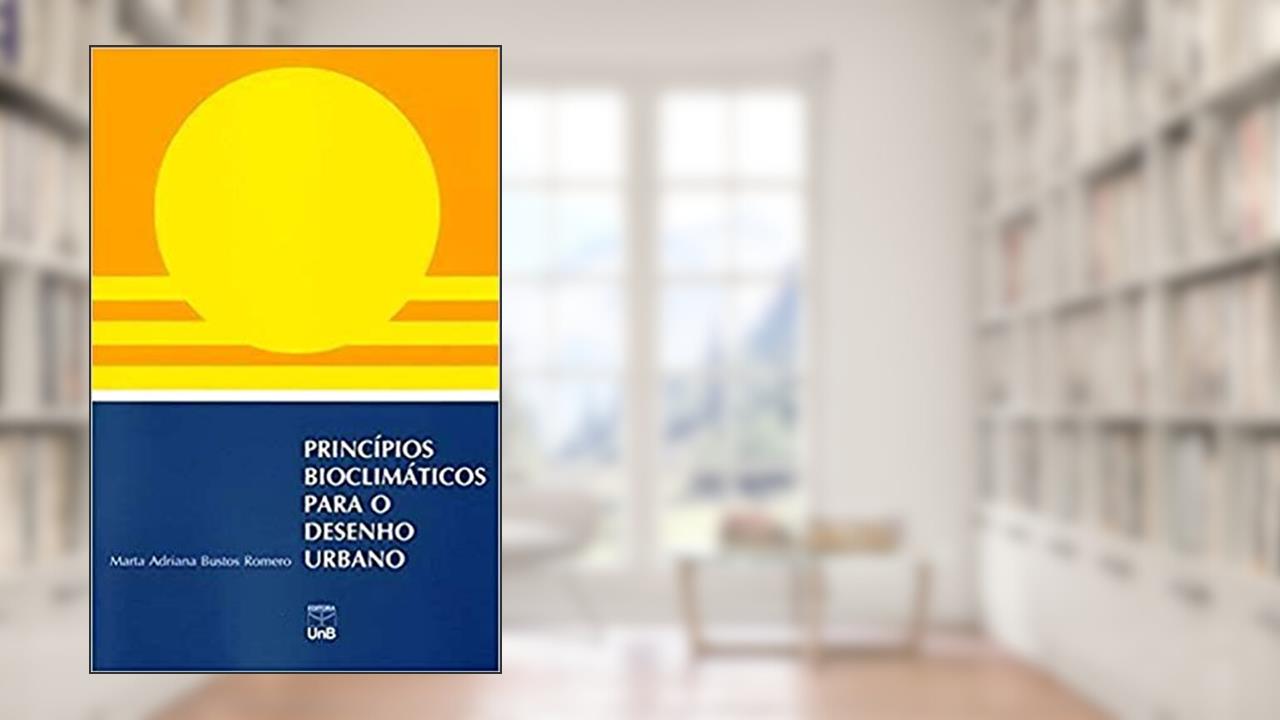 Capa de Princípios Bioclimáticos Para o Desenho Urbano, do autor Marta Adriana Bustos Romero