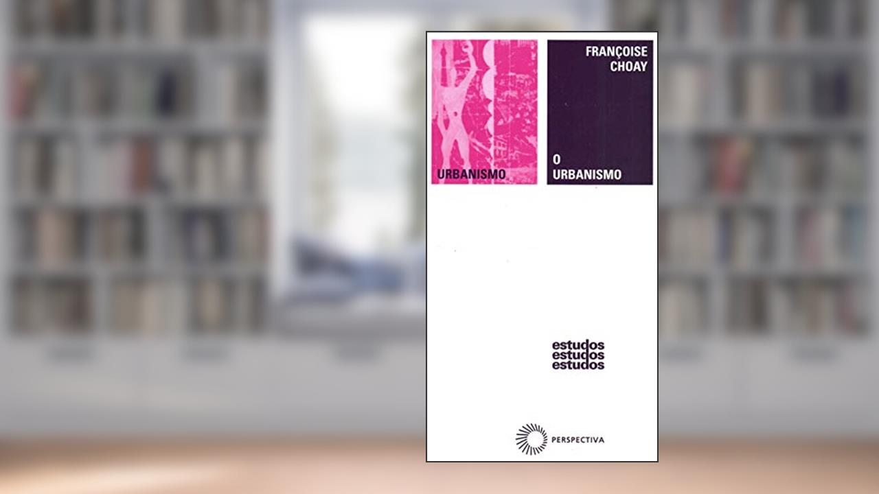 O urbanismo: 67, do autor Françoise Choay
