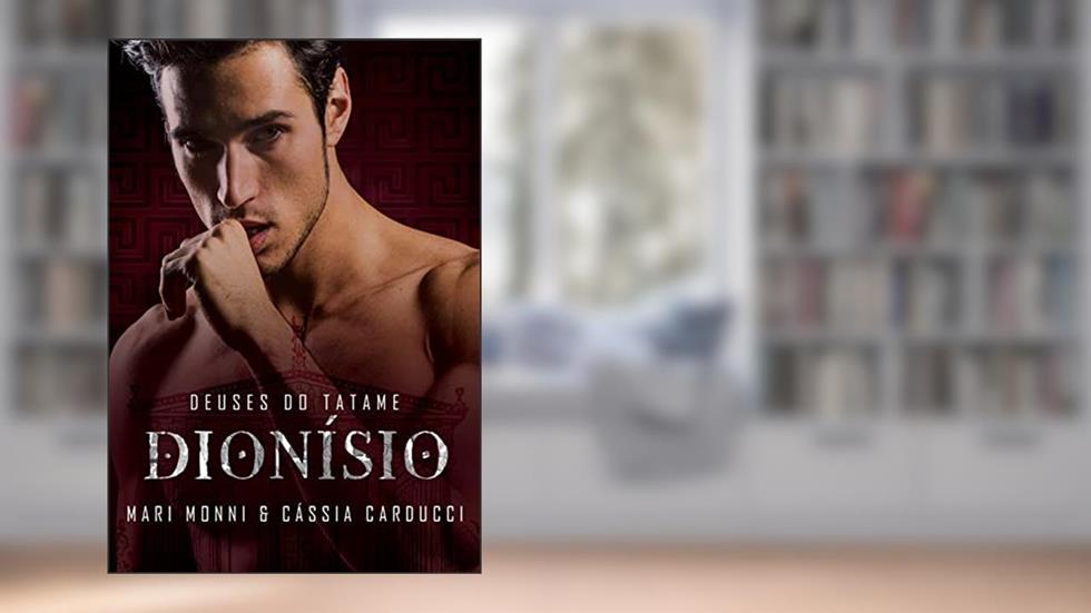 Dionísio: Deuses do Tatame, do autor Mari Monni; Cássia Carducci