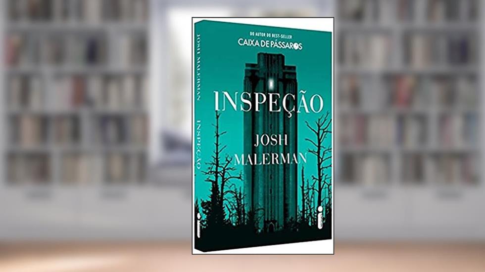 Inspeção, do autor Josh Malerman; Carolina Selvatici