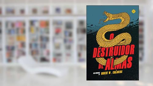 Capa de O destruidor de almas, do autor Robert W. Chambers