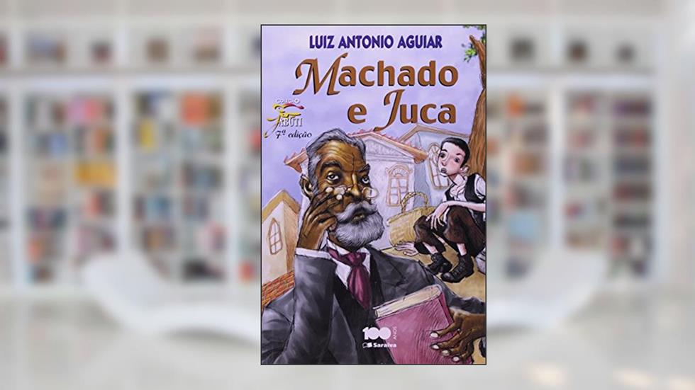 Machado e Juca, do autor Luiz Antônio Aguiar